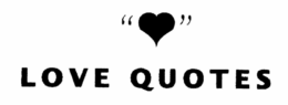 " " LOVE QUOTES trademark