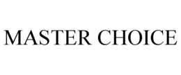 MASTER CHOICE trademark