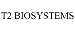 T2 BIOSYSTEMS trademark
