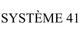 SYSTÈME 41 trademark