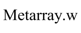 METARRAY.W trademark