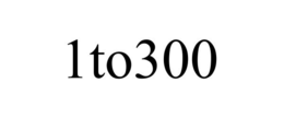 1TO300 trademark