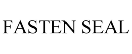 FASTEN SEAL trademark