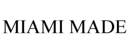 MIAMI MADE trademark