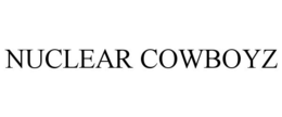 NUCLEAR COWBOYZ trademark