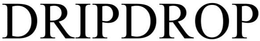 DRIPDROP trademark