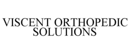 VISCENT ORTHOPEDIC SOLUTIONS trademark