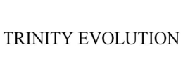 TRINITY EVOLUTION trademark