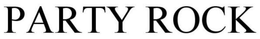 PARTY ROCK trademark