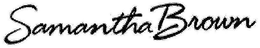 SAMANTHA BROWN trademark