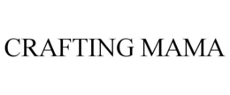 CRAFTING MAMA trademark