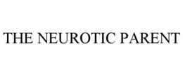 THE NEUROTIC PARENT trademark