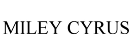MILEY CYRUS trademark