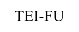 TEI-FU trademark
