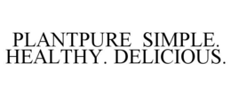 PLANTPURE SIMPLE. HEALTHY. DELICIOUS. trademark