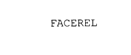 FACEREL trademark