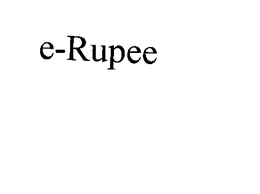 E-RUPEE trademark