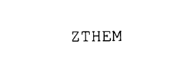 ZTHEM trademark