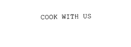 COOK WITH US trademark