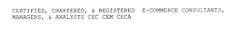 CERTIFIED, CHARTERED, & REGISTERED E-COMMERCE CONSULTANTS, MANAGERS, & ANALYSTS CEC CEM CECA trademark
