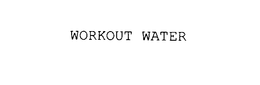 WORKOUT WATER trademark