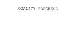 QUALITY PROGRESS trademark