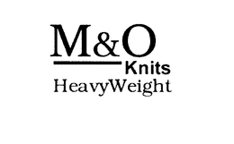M&O KNITS HEAVYWEIGHT trademark