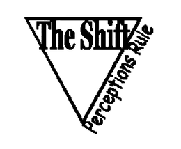 THE SHIFT PERCEPTIONS RULE trademark
