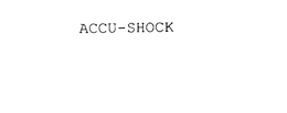 ACCU-SHOCK trademark