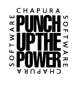 CHAPURA SOFTWARE PUNCH UP THE POWER trademark