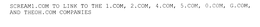 SCREAM1.COM TO LINK TO THE 1.COM, 2.COM, 4.COM, 5.COM, 0.COM, G.COM, AND THEOH.COM COMPANIES trademark