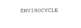ENVIROCYCLE trademark