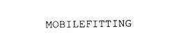 MOBILEFITTING trademark
