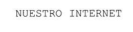 NUESTRO INTERNET trademark