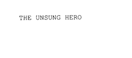 THE UNSUNG HERO trademark