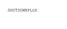 SHUTDOWNPLUS trademark