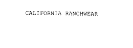 CALIFORNIA RANCHWEAR trademark