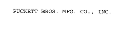 PUCKETT BROS. MFG. CO., INC. trademark