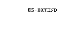 EZ-EXTEND trademark