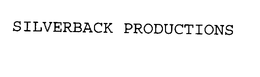 SILVERBACK PRODUCTIONS trademark