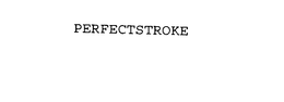 PERFECTSTROKE trademark