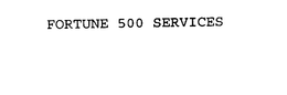 FORTUNE 500 SERVICES trademark