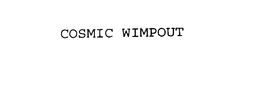 COSMIC WIMPOUT trademark