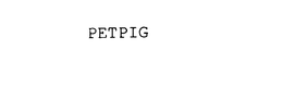 PETPIG trademark