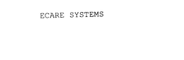 ECARE SYSTEMS trademark