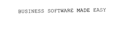 BUSINESS SOFTWARE MADE EASY trademark