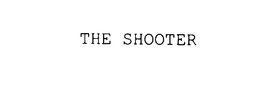 THE SHOOTER trademark