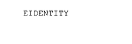 EIDENTITY trademark