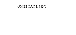 OMNITAILING trademark
