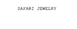 SAFARI JEWELRY trademark